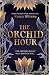 The Orchid Hour