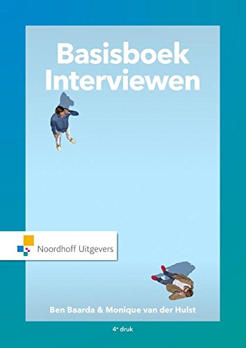 Basisboek interviewen: handleiding voor het voorbereiden en afnemen van interviews (Hardcover)