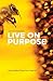 Lessons in Happiness: Live ...