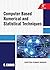 Computer Based Numerical And Statistical Techniques