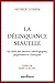 La délinquance sexuelle: Au-delà des dérives idéologiques, populistes et cliniques (HR.PUL/HORS COL) (French Edition)