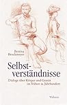 Selbstverständnisse: Dialoge über Körper und Gemüt im frühen 19. Jahrhundert