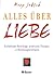 Alles über Liebe. by Mary Jaksch