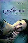Perfezione (Italian Edition)