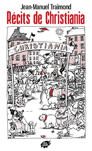 Récits de Christiania (nouvelle édition)