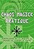 La Chaos Magick Pratique - ...