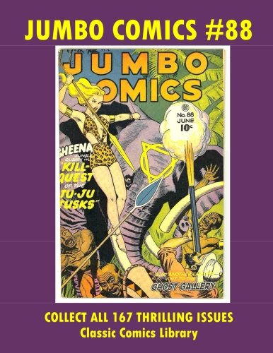 Jumbo Comics #88: Email Request Classic Comics Library Catalog (Paperback)