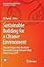 Sustainable Building for a Cleaner Environment: Selected Papers from the World Renewable Energy Network's Med Green Forum 2017 (Innovative Renewable Energy)