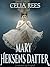Mary - heksens datter ("Mary - heksens datter", "Troldkvinden") (Danish Edition) by Celia Rees
