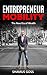 Entrepreneur Mobility: The New Era of Wealth
