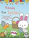 Ready For Easter? BEST EGG COLORING HUNT EVER 40pages by Shelley Sparson