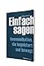 Einfach sagen: Kommunikatio...