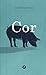 Cor by Lionel-Edouard Martin
