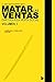 Matar las Ventas - Vol. 1