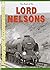 The Book of the Lord Nelsons 2-6-0s by Richard Derry