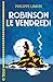 Robinson le vendredi by Philippe Limon