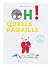 Oh ! Quelle pagaille