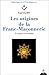 Les Origines de la Franc-maçonnerie - Le sacré et le métier by Paul Naudon