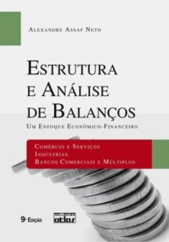 Estrutura E Analise De Balancos - Um Enfoque Economico-Financeiro - Livro Texto (Paperback)