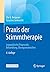Praxis der Stimmtherapie by Ute G. Bergauer