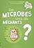 Les microbes sont-ils mécha...