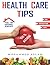 HEALTH CARE TIPS by Mohammed Aslam
