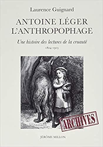 ANTOINE LEGER L'ANTHROPOPHAGE (Paperback)
