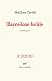 Barcelone brûle: Chroniques