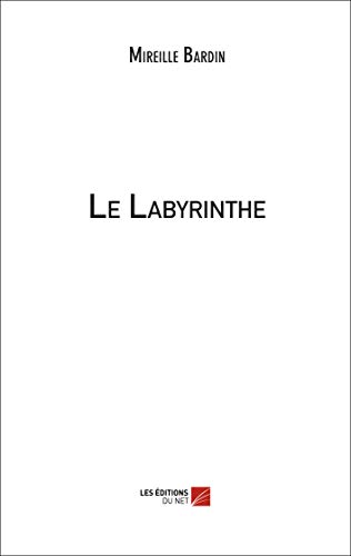 Le Labyrinthe (French Edition)