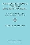 John of St. Thomas [Poinsot] on Sacred Science: Cursus Theologicus I, Question 1, Disputation 2