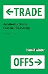 Trade-Offs: An Introduction to Economic Reasoning