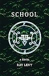 School: A Novel