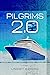 Pilgrims 2.0: A Novel