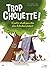 Trop chouette ! 15 petits r...