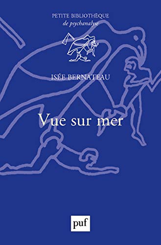 Vue sur mer: Lieux d'ancrage du psychisme (Paperback)