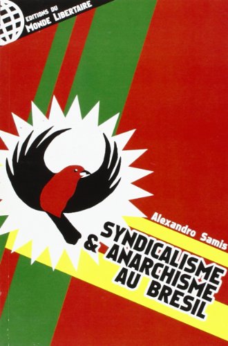 SYNDICALISME ET ANARCHISME AU BRESIL (Paperback)