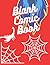 Blank Comic Book: Notebook ...
