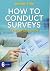 How to Conduct Surveys