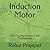 Induction Motor: Working, M...