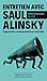 Entretien avec Saul Alinsky...