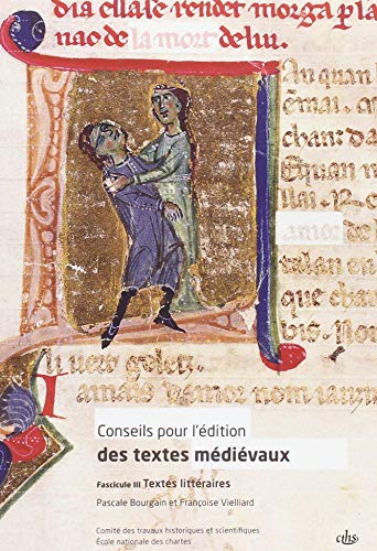 Conseils pour l'édition des textes médiévaux : fascicule iii: TEXTES LITTÉRAIRES (Paperback)