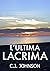 L'ultima lacrima by C. J. Johnson