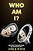 Who Am I? by Jane C.R. Reid