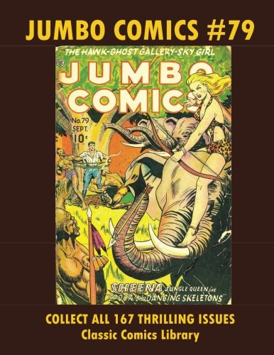 Jumbo Comics #79: Email Request Classic Comics Library Catalog (Paperback)
