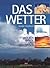 Das Wetter. Wolken, Winde u...