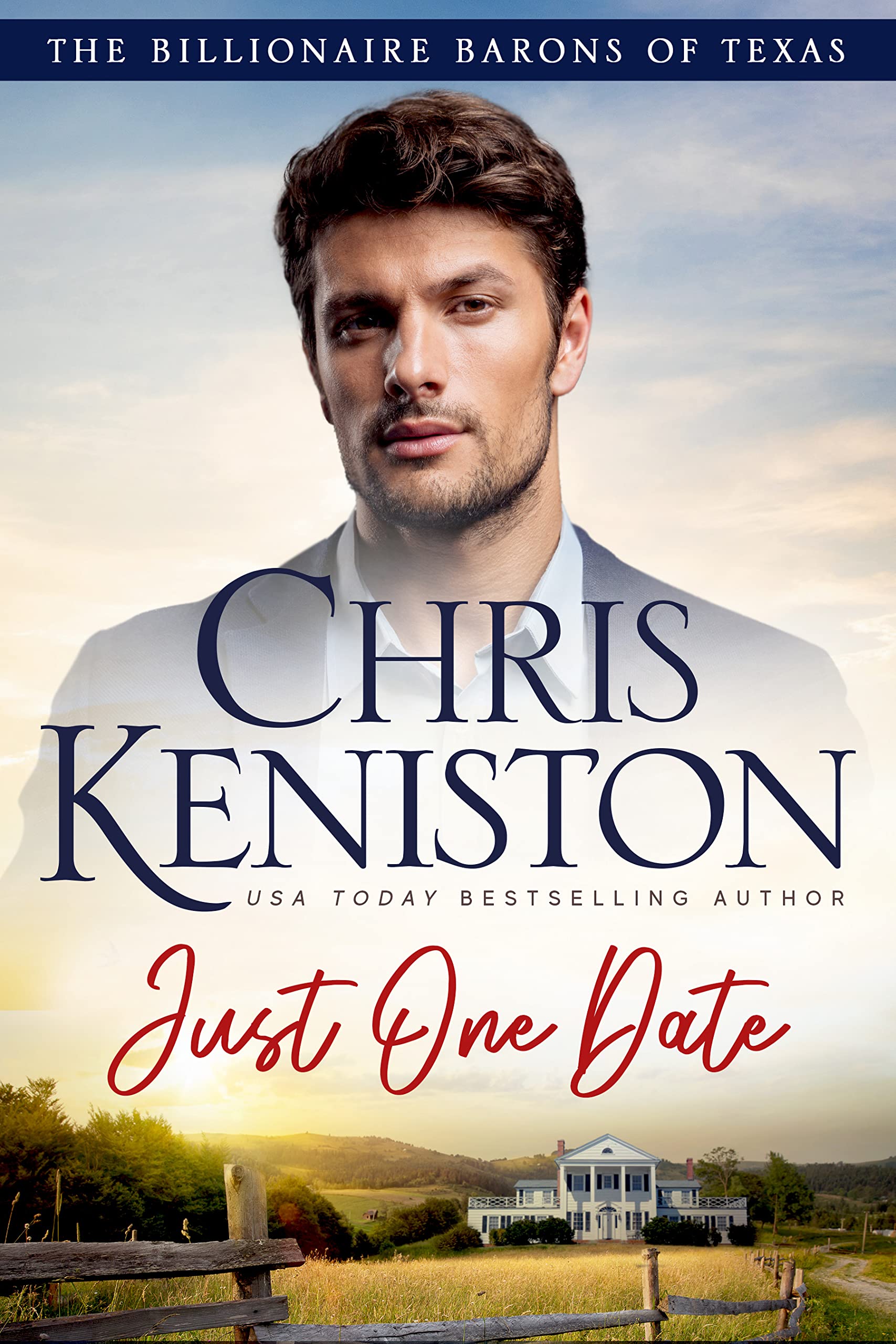 Just One Date (Billionaire Barons of Texas #1)
