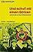 Und schuf mir einen Götzen by Lew Kopelew