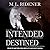 Intended and Destined (The ...