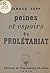 Peines et espoirs du prolét...