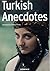Turkish Anecdotes
